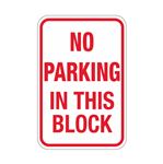 No Parking In This Block Sign 12x18
